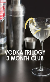 VODKA TRILOGY 3 MONTH CLUB         